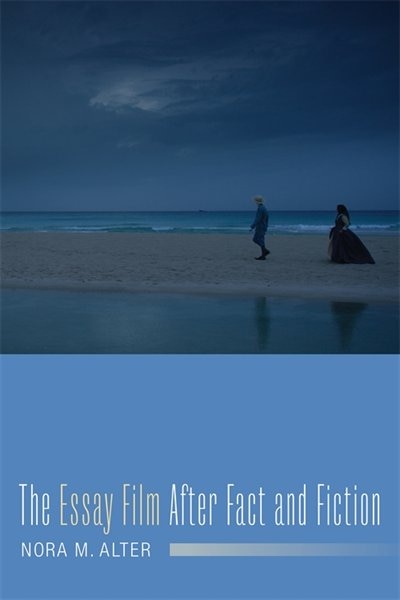 Front cover_The Essay Film After Fact and Fiction