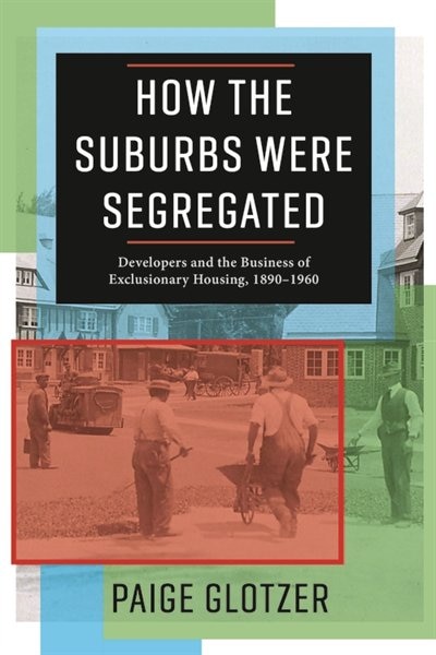 Couverture_How the Suburbs Were Segregated