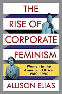 Front cover_The Rise of Corporate Feminism