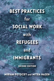Couverture_Best Practices For Social Work With Refugees And Immigrants