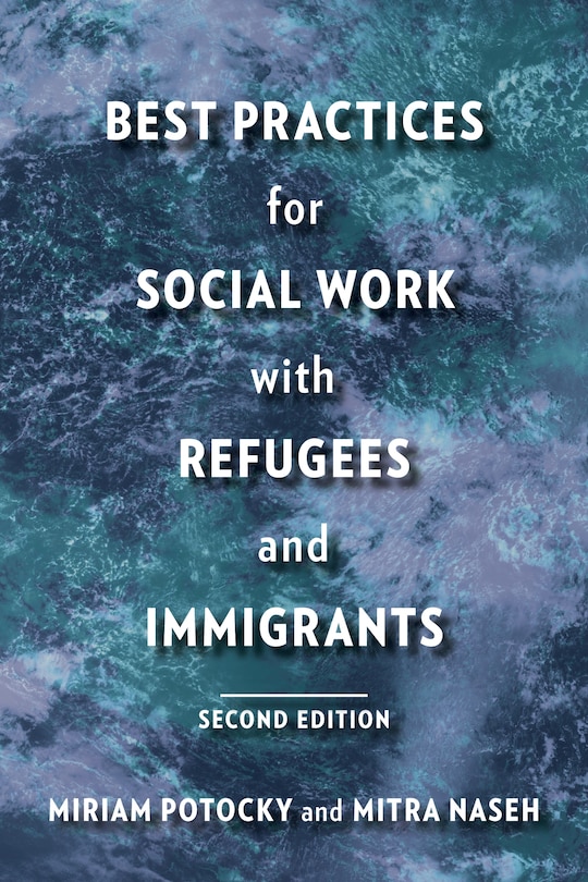 Couverture_Best Practices For Social Work With Refugees And Immigrants