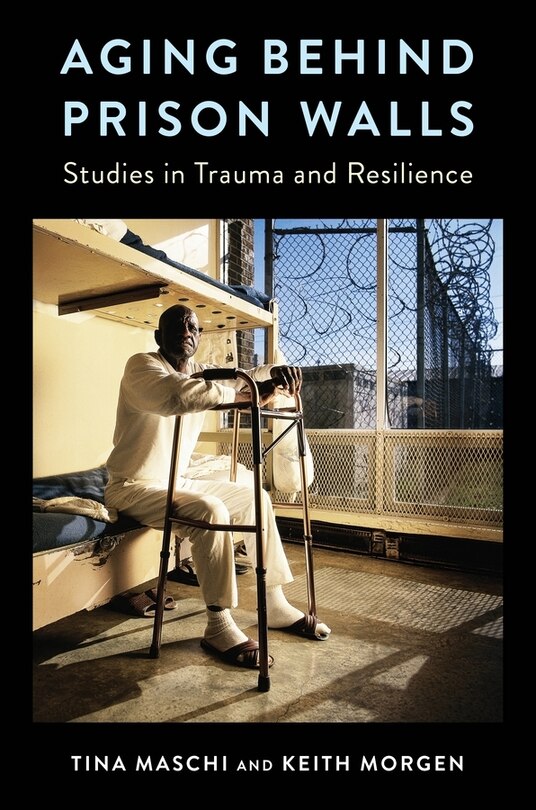 Front cover_Aging Behind Prison Walls