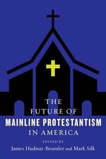 Couverture_The Future of Mainline Protestantism in America