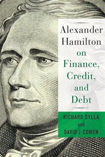 Couverture_Alexander Hamilton On Finance, Credit, And Debt