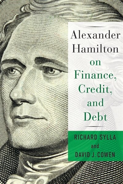 Couverture_Alexander Hamilton On Finance, Credit, And Debt