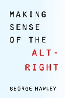 Front cover_Making Sense of the Alt-Right