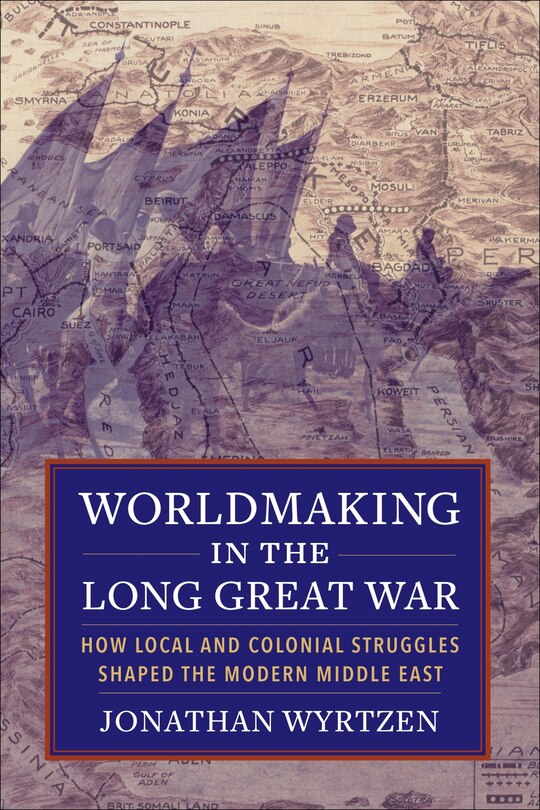Couverture_Worldmaking In The Long Great War