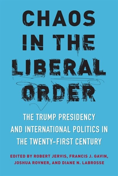 Front cover_Chaos in the Liberal Order
