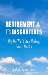 Couverture_Retirement And Its Discontents