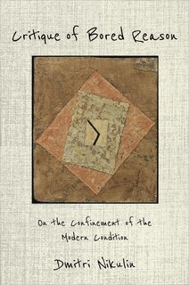 Front cover_Critique Of Bored Reason