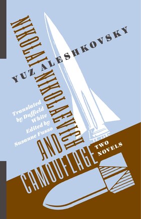 Nikolai Nikolaevich And Camouflage: Two Novels