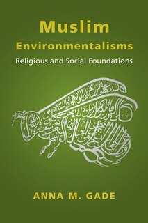 Front cover_Muslim Environmentalisms