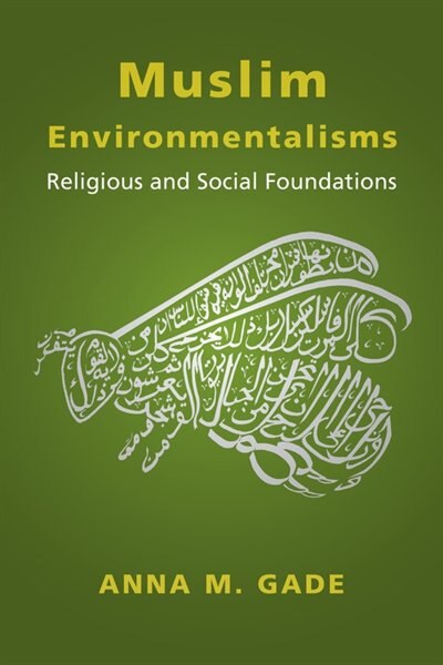 Front cover_Muslim Environmentalisms