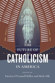 Couverture_The Future Of Catholicism In America