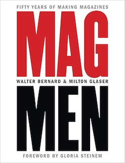 Mag Men: Fifty Years Of Making Magazines