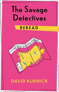 Front cover_The Savage Detectives Reread