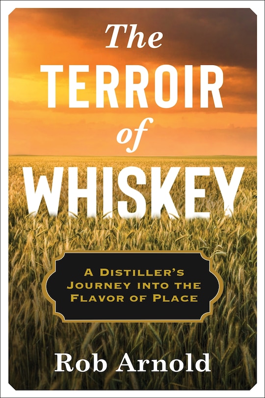 Front cover_The Terroir Of Whiskey