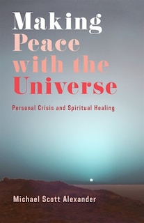 Front cover_Making Peace With The Universe