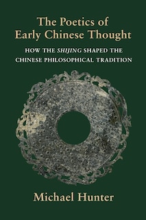 Front cover_The Poetics Of Early Chinese Thought