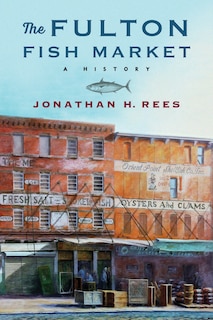 Front cover_The Fulton Fish Market