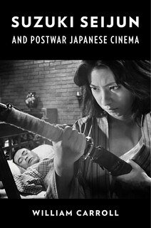 Couverture_Suzuki Seijun And Postwar Japanese Cinema