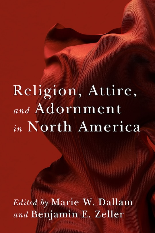 Religion, Attire, and Adornment in North America