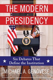 Front cover_The Modern Presidency