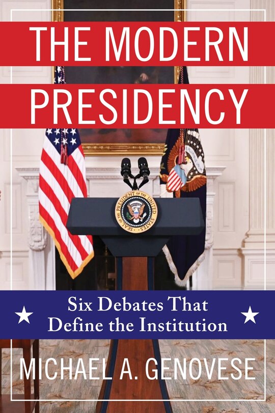 Front cover_The Modern Presidency