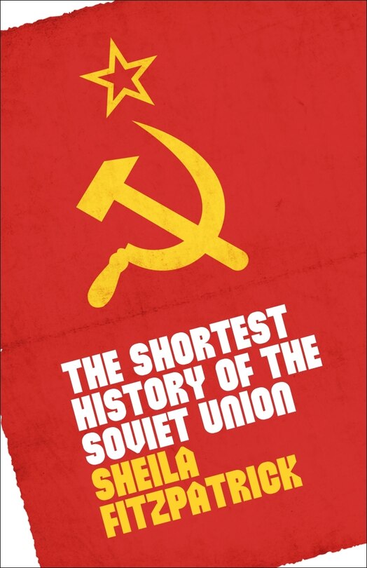 Front cover_The Shortest History Of The Soviet Union