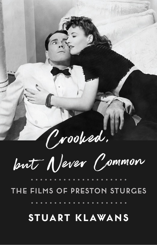 Crooked, But Never Common: The Films Of Preston Sturges