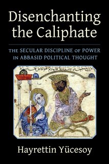 Front cover_Disenchanting the Caliphate