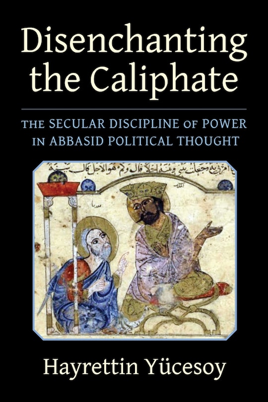 Front cover_Disenchanting the Caliphate