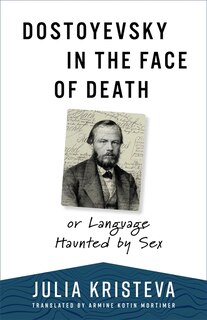 Couverture_Dostoyevsky in the Face of Death