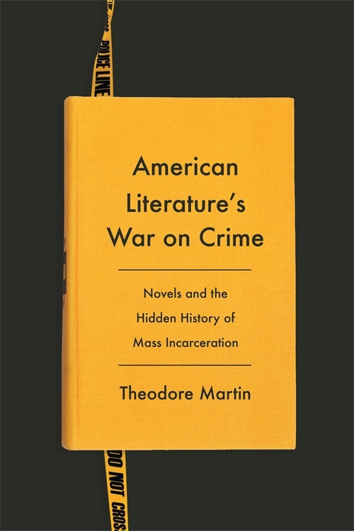 Front cover_American Literature's War on Crime