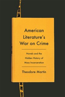 Front cover_American Literature's War on Crime