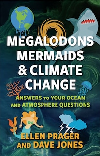 Front cover_Megalodons, Mermaids, and Climate Change