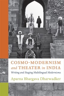 Front cover_Cosmo-Modernism and Theater in India