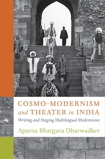 Front cover_Cosmo-Modernism and Theater in India