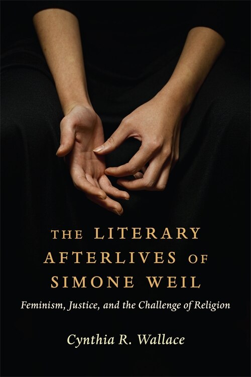 Couverture_The Literary Afterlives of Simone Weil