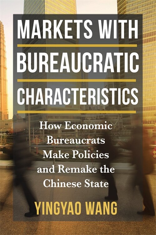 Front cover_Markets with Bureaucratic Characteristics