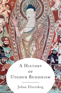 Front cover_A History of Uyghur Buddhism