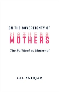 Couverture_On the Sovereignty of Mothers