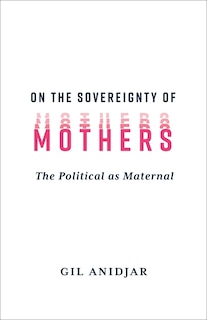 Front cover_On the Sovereignty of Mothers