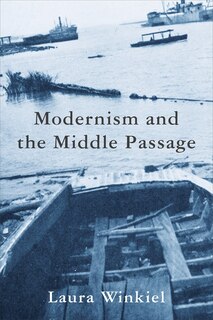 Front cover_Modernism and the Middle Passage