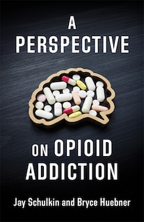 Couverture_A Perspective on Opioid Addiction