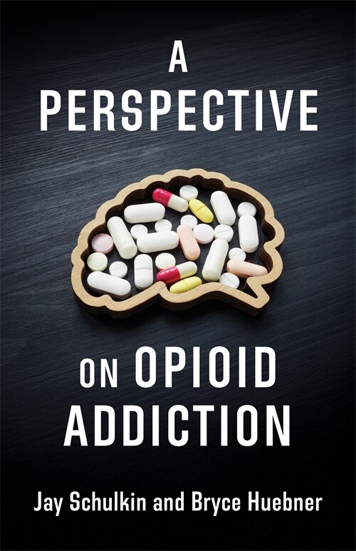 Front cover_A Perspective on Opioid Addiction