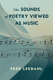 Front cover_The Sounds of Poetry Viewed as Music