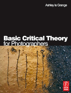 Front cover_Basic Critical Theory For Photographers
