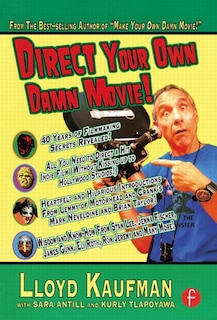 Front cover_Direct Your Own Damn Movie!