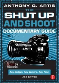 Front cover_The Shut Up and Shoot Documentary Guide